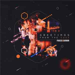 Download Fracus & Darwin - Greetings From The Edge