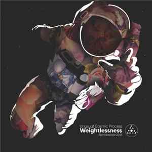 Download Unusual Cosmic Process - Weightlessness