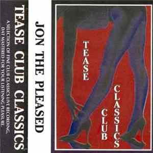 Download Jon Of The Pleased Wimmin - Tease Club Classics