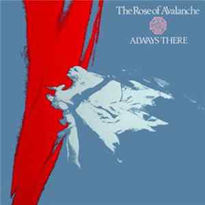Download The Rose Of Avalanche - Always There + In Rock