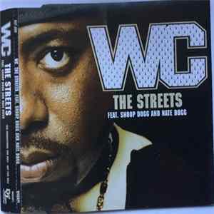 Download WC feat. Snoop Dogg & Nate Dogg - The Streets
