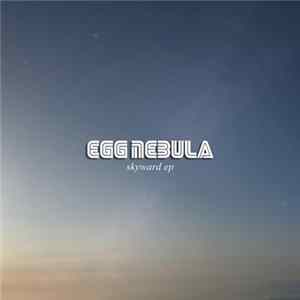 Download Egg Nebula - Skyward EP