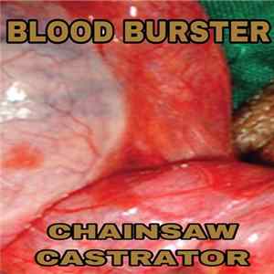 Download Blood Burster - Chainsaw Castrator