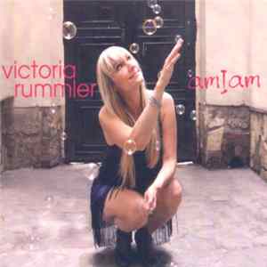 Download Victoria Rummler, Emmanuel Bex, Nico Morelli, Olivier Ker Ourio, Ben Coulentianos, Laurent Mignard, Philippe Gonnand - Am I Am