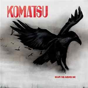 Download Komatsu - Recipe For Murder One
