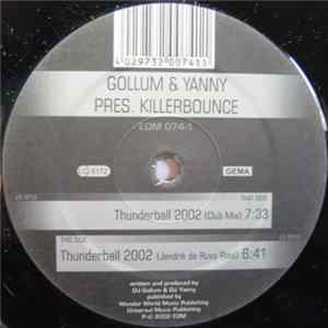 Download Gollum & Yanny Pres. Killerbounce - Thunderball 2002