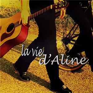 Download La Vie D'aline - La Vie D'aline