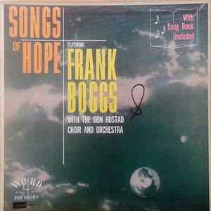 Download Frank Boggs With The Don Hustad Chorale - Songs Of Hope