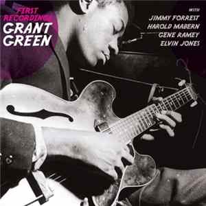 Download Grant Green - First Recordings