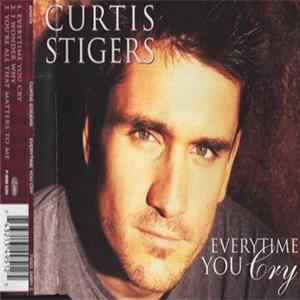 Download Curtis Stigers - Everytime You Cry