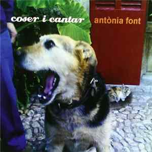 Download Antònia Font - Coser I Cantar