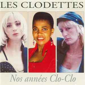 Download Les Clodettes - Nos Années Clo-Clo