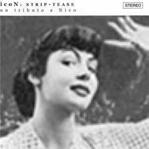 Download icoN - Strip-Tease: Un Tributo A Nico