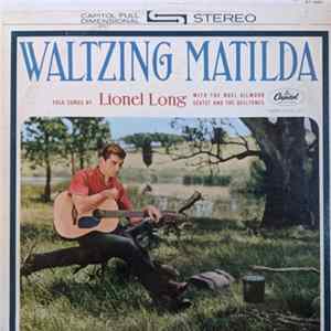 Download Lionel Long - Waltzing Matilda