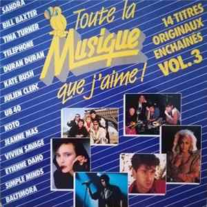 Download Various - Toute La Musique Que J'Aime Vol. 3