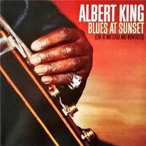 Download Albert King - Blues At Sunset