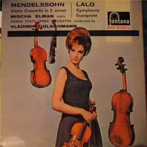 Download Mendelssohn / Lalo / Mischa Elman - Mendelssohn: Violin Concerto In E Minor / Lalo: Symphonie Espagnole