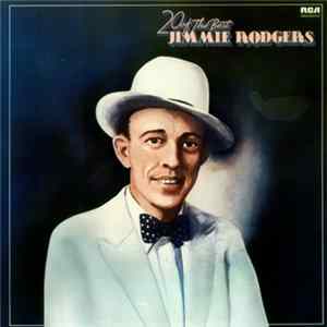 Download Jimmie Rodgers - 20 Of The Best