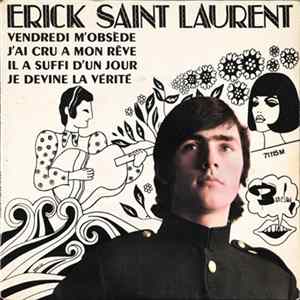 Download Erick Saint Laurent - Vendredi M'Obsède