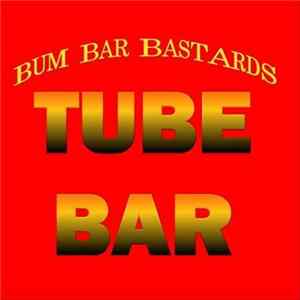 Download Bum Bar Bastards - Tube Bar