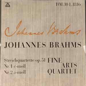 Download Brahms – The Fine Arts Quartet - Streichquartette op.51 Nr. 1 c-Moll / Nr. 2 a-Moll