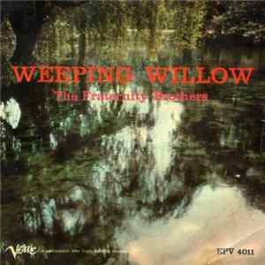 Download The Fraternity Brothers - Weeping Willow