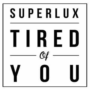Download Superlux - Tired Of You (Instrumental)