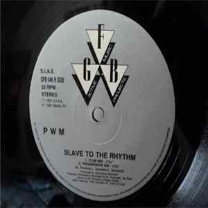 Download P.W.M. - Slave To The Rhythm