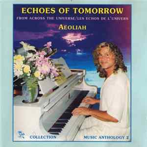Download Aeoliah - Echoes Of Tomorrow. Music Anthology 2
