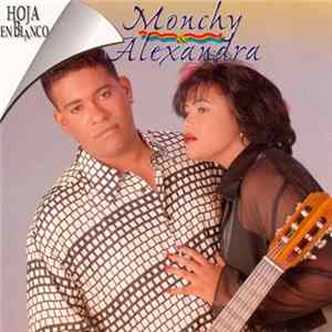 Download Monchy & Alexandra - Hoja En Blanco