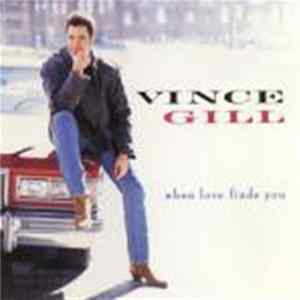 Download Vince Gill - When Love Finds You