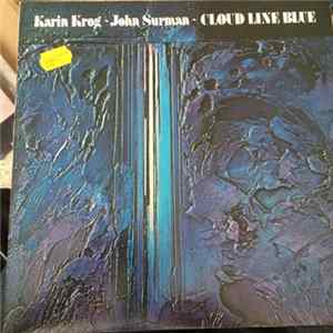 Download Karin Krog & John Surman - Cloud Line Blue