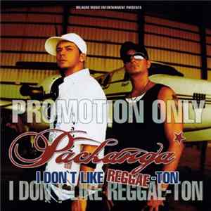 Download Pachanga - I Don't Like Reggaeton