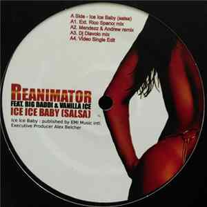 Download Reanimator Feat. Big Daddi & Vanilla Ice - Ice Ice Baby (Salsa) / Get On The Floor