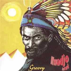 Download Kojo Antwi - Groovy
