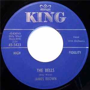 Download James Brown - The Bells / And I Do Just What I Want