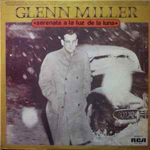 Download Glenn Miller - Serenata A La Luz De La Luna