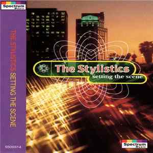 Download The Stylistics - Setting The Scene