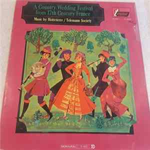 Download Hotteterre, Telemann Society - A Country Wedding Festival From 17th Century France