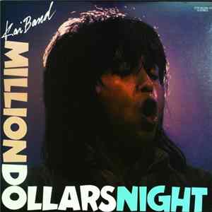 Download Kai Band - Million Dollars Night