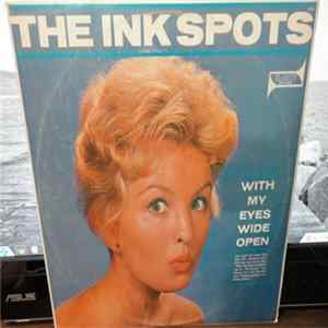 Download The Ink Spots - With My Eyes Wide Open