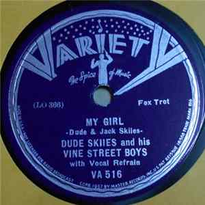 Download Dude Skiles And His Vine Street Boys - My Girl / I Can't Give You Anything But Love