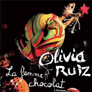Download Olivia Ruiz - La Femme Chocolat (Mmm...)