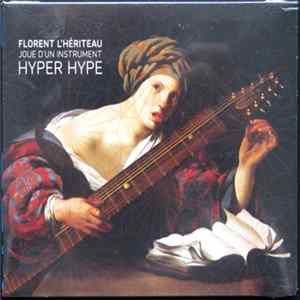 Download Florent L'hériteau - Joue D'un Instrument Hyper Hype