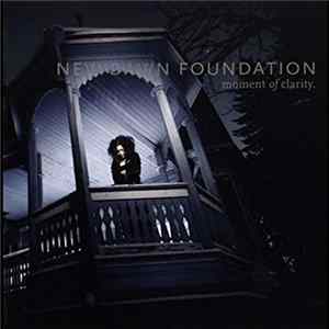 Download New Dawn Foundation - Moment Of Clarity