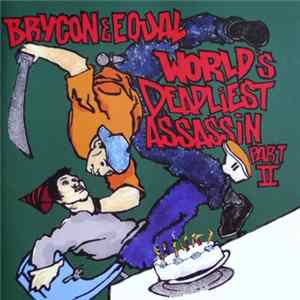 Download Brycon & Equal - World's Deadliest Assassin Part II