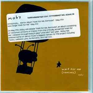 Download Moby - Wait For Me (Remixes)