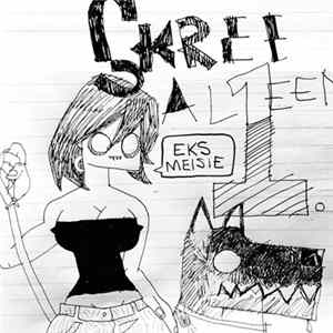 Download Skree Alleen - Eks Meisie (Medley)