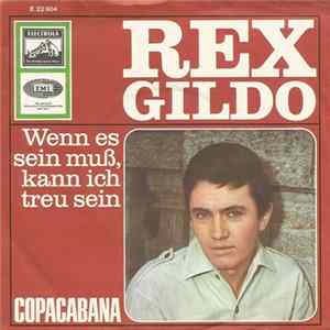 Download Rex Gildo - Wenn Es Sein Muß, Kann Ich Treu Sein / Copacabana