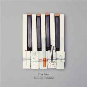 Download Chet Faker - Thinking In Textures